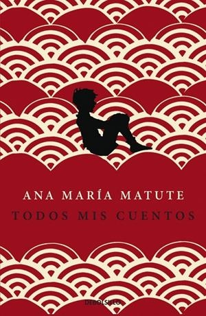 TODOS MIS CUENTOS | 9788499086095 | MATUTE, ANA MARÍA | Llibreria Online de Banyoles | Comprar llibres en català i castellà online