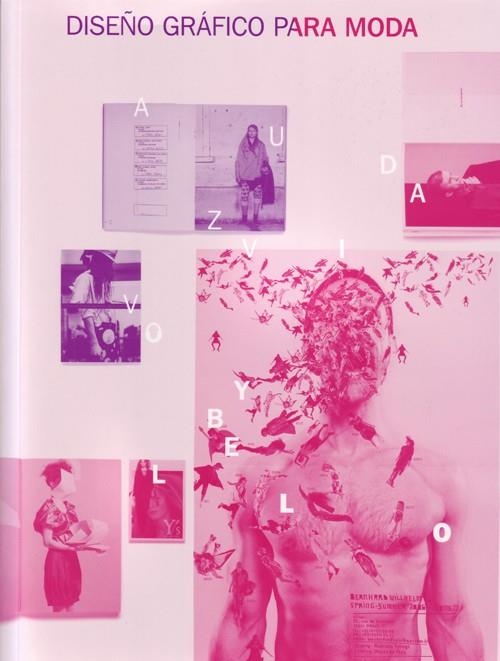DISEÑO GRÁFICO PARA MODA | 9788495376992 | HESS, JAY I PASZTOREK, SIMONE | Llibreria L'Altell - Llibreria Online de Banyoles | Comprar llibres en català i castellà online - Llibreria de Girona