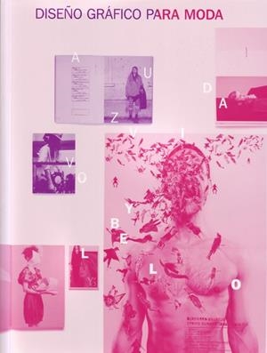 DISEÑO GRÁFICO PARA MODA | 9788495376992 | HESS, JAY I PASZTOREK, SIMONE | Llibreria L'Altell - Llibreria Online de Banyoles | Comprar llibres en català i castellà online - Llibreria de Girona