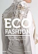 ECO FASHION. MODA CON CONCIENCIA ECOLÓGICA Y SOCIAL | 9788498015010 | BROWN, SASS | Llibreria L'Altell - Llibreria Online de Banyoles | Comprar llibres en català i castellà online - Llibreria de Girona