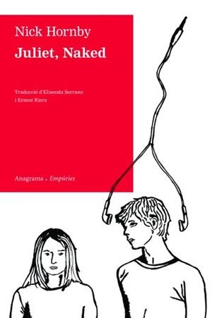 JULIET, NAKED | 9788497876698 | HORNBY, NICK | Llibreria L'Altell - Llibreria Online de Banyoles | Comprar llibres en català i castellà online - Llibreria de Girona