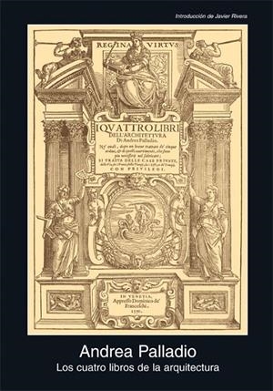 CUATRO LIBROS DE LA ARQUITECTURA, LOS (D'ANDREA PALLADIO) | 9788446028598 | PALLADIO, ANDREA | Llibreria Online de Banyoles | Comprar llibres en català i castellà online