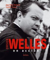ORSON WELLES EN ACCION | 9788446027508 | BERTHOME J P I THOMAS, FRANÇOIS | Llibreria L'Altell - Llibreria Online de Banyoles | Comprar llibres en català i castellà online - Llibreria de Girona