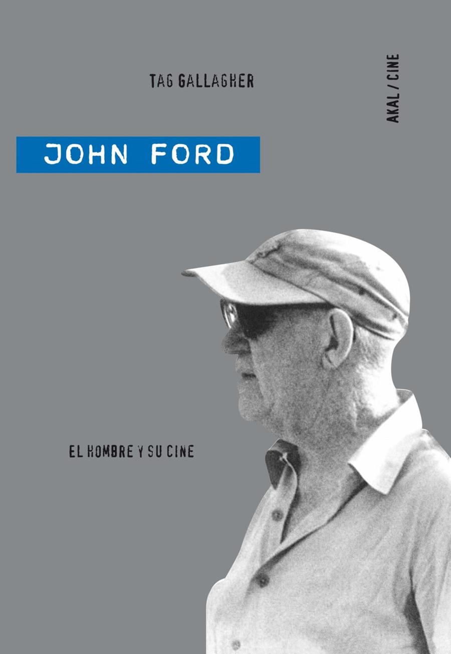 JOHN FORD. EL HOMBRE I SU CINE | 9788446023043 | GALLAGHER, TAG | Llibreria L'Altell - Llibreria Online de Banyoles | Comprar llibres en català i castellà online - Llibreria de Girona