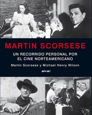 MARTIN SCORSESE. UN RECORRIDO PERSONAL POR EL CINE NORTEAMER | 9788446014973 | SCORSESE, MARTIN ET AL. | Llibreria Online de Banyoles | Comprar llibres en català i castellà online