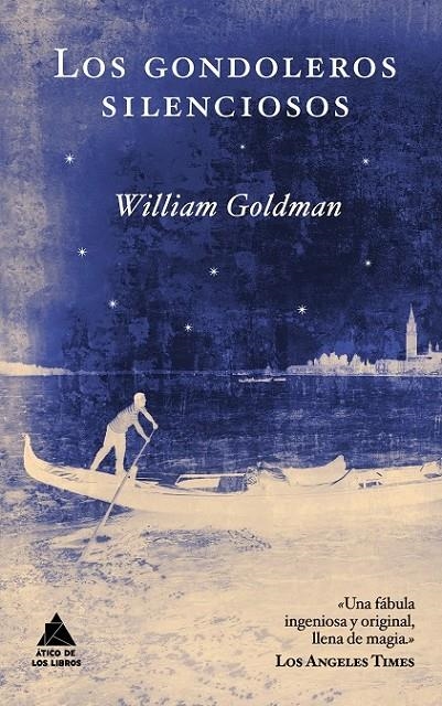 GONDOLEROS SILENCIOSOS, LOS | 9788493780999 | GOLDMAN, WILLIAM | Llibreria L'Altell - Llibreria Online de Banyoles | Comprar llibres en català i castellà online - Llibreria de Girona