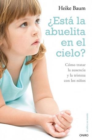 ESTA LA ABUELITA EN EL CIELO? | 9788497544719 | BAUM, HEIKE | Llibreria L'Altell - Llibreria Online de Banyoles | Comprar llibres en català i castellà online - Llibreria de Girona