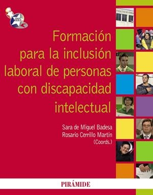 FORMACION PARA LA INCLUSIÓN LABORAL | 9788436823257 | MIGUEL BADESA, SARA DE/CERRILLO MARTÍN, ROSARIO | Llibreria L'Altell - Llibreria Online de Banyoles | Comprar llibres en català i castellà online - Llibreria de Girona
