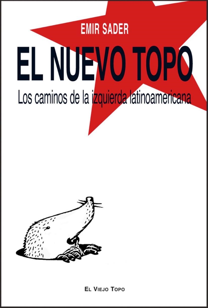 NUEVO TOPO, EL: LOS CAMINOS DE LA IZQUIERDA | 9788492616688 | SADER, EMIR | Llibreria L'Altell - Llibreria Online de Banyoles | Comprar llibres en català i castellà online - Llibreria de Girona