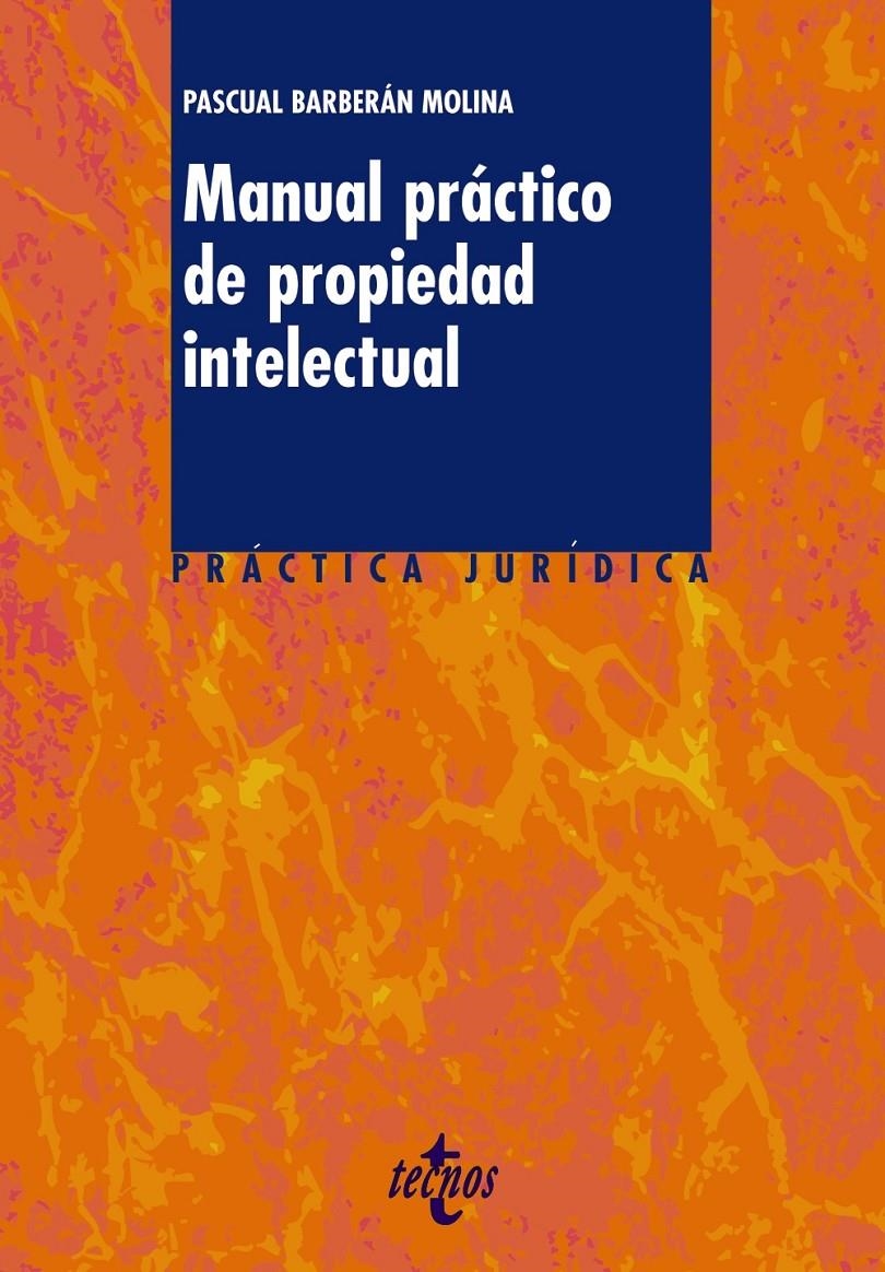 MANUAL PRACTICO DE PROPIEDAD INTELECTUAL | 9788430950706 | BARBERAN | Llibreria L'Altell - Llibreria Online de Banyoles | Comprar llibres en català i castellà online - Llibreria de Girona