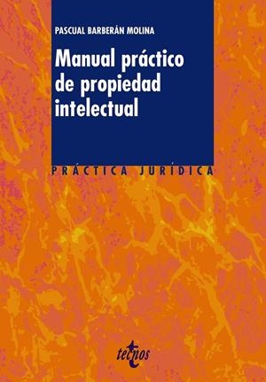 MANUAL PRACTICO DE PROPIEDAD INTELECTUAL | 9788430950706 | BARBERAN | Llibreria Online de Banyoles | Comprar llibres en català i castellà online