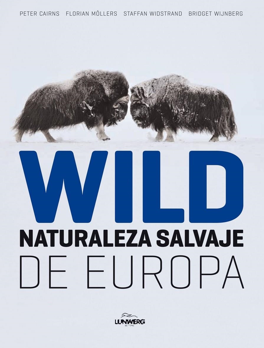 WILD: NATURALEZA SALVAJE DE EUROPA | 9788497856324 | AA. VV. | Llibreria L'Altell - Llibreria Online de Banyoles | Comprar llibres en català i castellà online - Llibreria de Girona