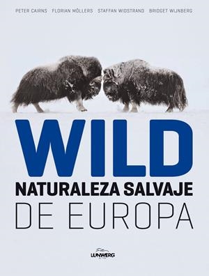 WILD: NATURALEZA SALVAJE DE EUROPA | 9788497856324 | AA. VV. | Llibreria L'Altell - Llibreria Online de Banyoles | Comprar llibres en català i castellà online - Llibreria de Girona