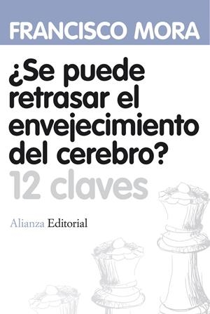SE PUEDE RETRASAR EL ENVEJECIMIENTO? | 9788420664620 | MORA, F. | Llibreria L'Altell - Llibreria Online de Banyoles | Comprar llibres en català i castellà online - Llibreria de Girona