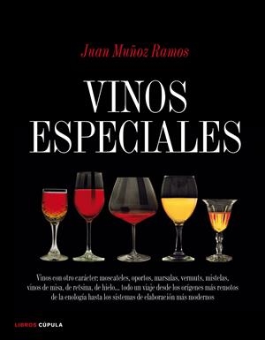 VINOS ESPECIALES: VINOS CON OTRO CARACTER | 9788448067878 | MUÑOZ, R. | Llibreria L'Altell - Llibreria Online de Banyoles | Comprar llibres en català i castellà online - Llibreria de Girona
