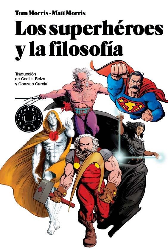 SUPERHÉROES Y LA FILOSOFÍA, LOS | 9788493827212 | MORRIS, TOM,MORRIS, MAT(ED) | Llibreria Online de Banyoles | Comprar llibres en català i castellà online