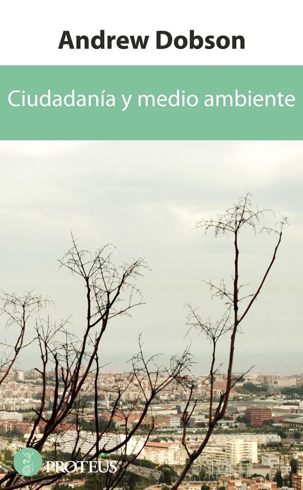 CIUDADANÍA Y MEDIO AMBIENTE | 9788415047209 | DOBSON, ANDREW | Llibreria L'Altell - Llibreria Online de Banyoles | Comprar llibres en català i castellà online - Llibreria de Girona