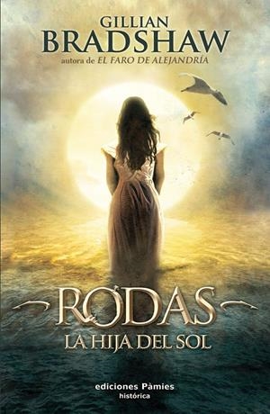 RODAS. LA HIJA DEL SOL | 9788496952683 | BRADSHAW,GILLIAN | Llibreria Online de Banyoles | Comprar llibres en català i castellà online