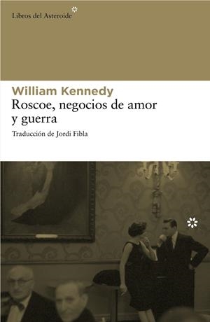 ROSCOE,NEGOCIOS DE AMOR Y GUERRA | 9788492663262 | KENNEDY,WILLIAM | Llibreria L'Altell - Llibreria Online de Banyoles | Comprar llibres en català i castellà online - Llibreria de Girona