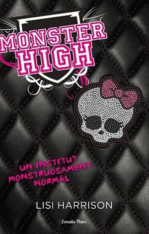 MONSTER HIGH | 9788499322650 | HARRISON, LISI | Llibreria L'Altell - Llibreria Online de Banyoles | Comprar llibres en català i castellà online - Llibreria de Girona