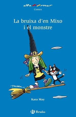 BRUIXA DE MIXO I EL MONSTRE, LA | 9788421653418 | MAY, KARA | Llibreria L'Altell - Llibreria Online de Banyoles | Comprar llibres en català i castellà online - Llibreria de Girona
