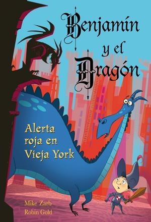 BENJAMIN Y EL DRAGON N4. ALERTA ROJA EN | 9788448831059 | ZARB,MIKE;GOLD, ROBIN | Llibreria Online de Banyoles | Comprar llibres en català i castellà online