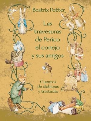 TRAVESURAS DE PERICO EL CONEJO Y SUS AMIGOS | 9788448831165 | POTTER,BEATRIX | Llibreria L'Altell - Llibreria Online de Banyoles | Comprar llibres en català i castellà online - Llibreria de Girona