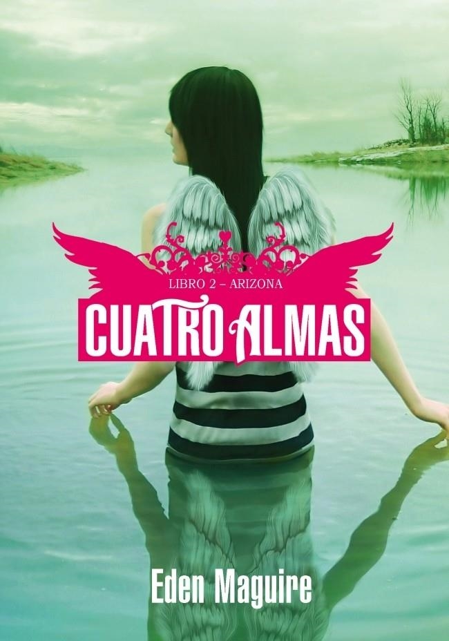 ARIZONA. CUATRO ALMAS. LIBRO 2 | 9788484416159 | MAGUIRE,EDEN | Llibreria Online de Banyoles | Comprar llibres en català i castellà online