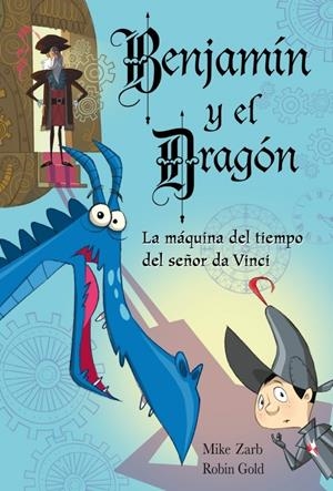 BENJAMIN Y EL DRAGON N3. LA MAQUINA DEL | 9788448831035 | ZARB,MIKE;GOLD,ROBIN | Llibreria Online de Banyoles | Comprar llibres en català i castellà online