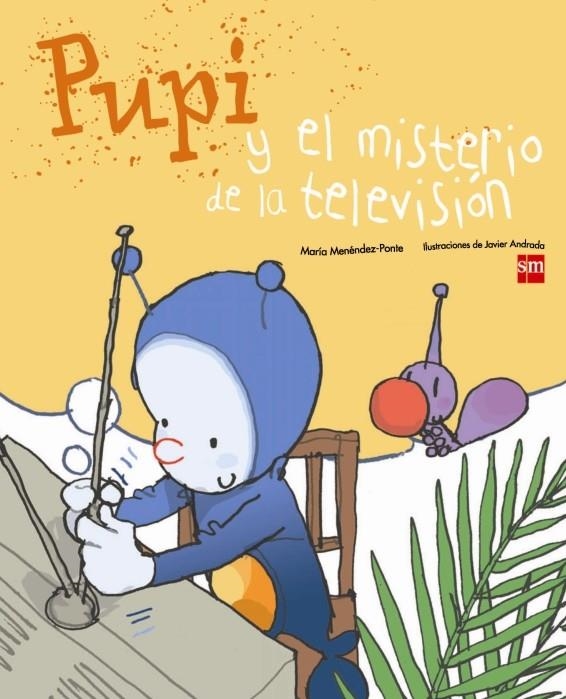 PUPI Y EL MISTERIO DE LA TELEVISION | 9788467543667 | MENENDEZ PONTE, MARIA | Llibreria L'Altell - Llibreria Online de Banyoles | Comprar llibres en català i castellà online - Llibreria de Girona