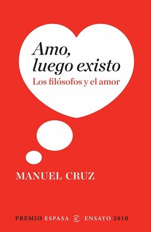 AMO, LUEGO EXISTO | 9788467034349 | CRUZ, MANUEL | Llibreria L'Altell - Llibreria Online de Banyoles | Comprar llibres en català i castellà online - Llibreria de Girona