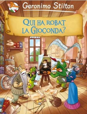 QUI HA ROBAT LA GIOCONDA? | 9788499322704 | STILTON, GERONIMO | Llibreria Online de Banyoles | Comprar llibres en català i castellà online