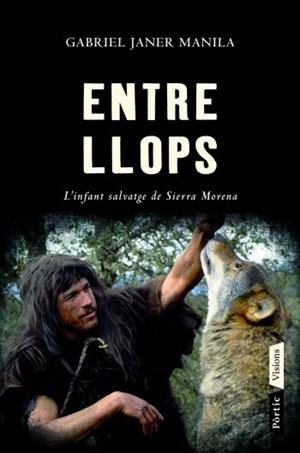 ENTRE LLOPS | 9788498091564 | JANER MANILA, GABRIEL | Llibreria Online de Banyoles | Comprar llibres en català i castellà online