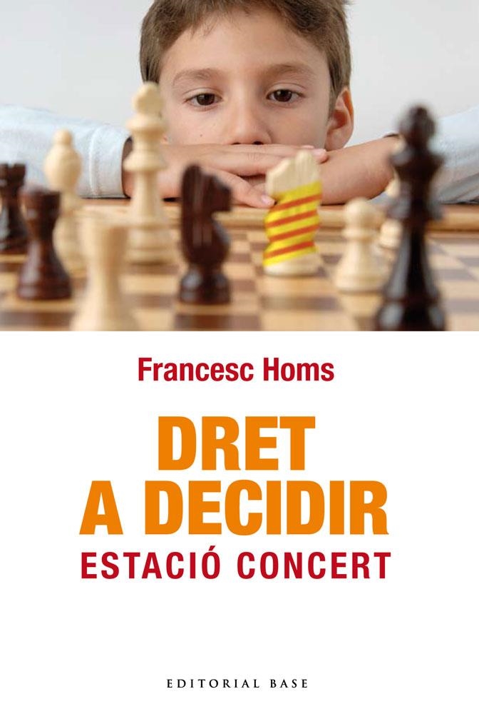 DRET A DECIDIR | 9788492437856 | HOMS, FRANCESSC | Llibreria L'Altell - Llibreria Online de Banyoles | Comprar llibres en català i castellà online - Llibreria de Girona