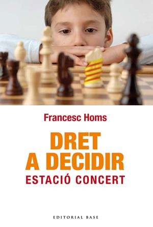 DRET A DECIDIR | 9788492437856 | HOMS, FRANCESSC | Llibreria L'Altell - Llibreria Online de Banyoles | Comprar llibres en català i castellà online - Llibreria de Girona
