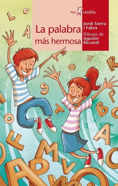 PALABRA MÁS HERMOSA DEL MUNDO,LA | 9788498451887 | SIERRA I FABAR,JORDI; (IL·LUS RICCARDI,AGUSTÍN) | Llibreria L'Altell - Llibreria Online de Banyoles | Comprar llibres en català i castellà online - Llibreria de Girona