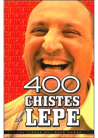 400 CHISTES DE LEPE | 9788492716616 | A.A.V.V. | Llibreria L'Altell - Llibreria Online de Banyoles | Comprar llibres en català i castellà online - Llibreria de Girona