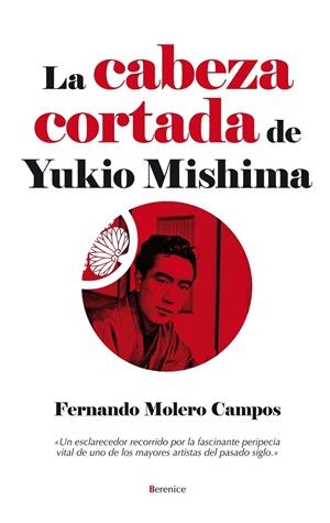 CABEZA CORTADA DE YUKIO MISHIMA, LA | 9788496756779 | MOLERO, FERNANDO | Llibreria Online de Banyoles | Comprar llibres en català i castellà online