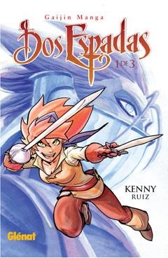 DOS ESPADAS Nº1 | 9788499471037 | RUIZ, KENNY | Llibreria L'Altell - Llibreria Online de Banyoles | Comprar llibres en català i castellà online - Llibreria de Girona