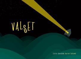 VALSET | 9788424635732 | GAVALDÀ,LLUÍS;SALOMÓ,XAVIER | Llibreria Online de Banyoles | Comprar llibres en català i castellà online
