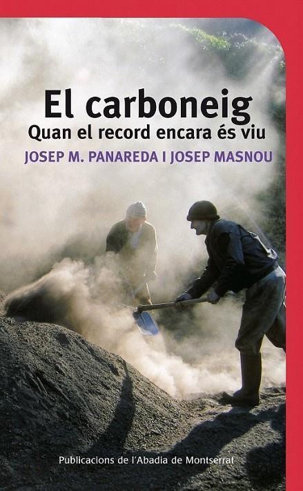 CARBONEIG, EL | 9788498833249 | PANAREDA, JOSEP M. / MASNOU, JOSEP | Llibreria L'Altell - Llibreria Online de Banyoles | Comprar llibres en català i castellà online - Llibreria de Girona