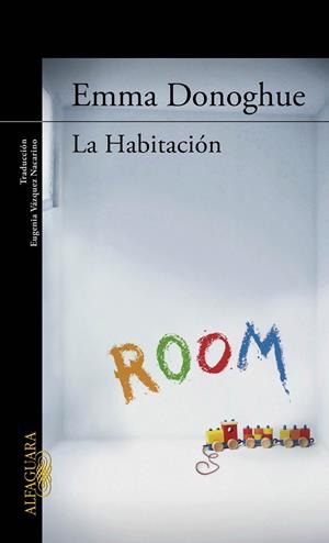 HABITACIÓN, LA | 9788420406619 | DONOGHUE, EMMA | Llibreria Online de Banyoles | Comprar llibres en català i castellà online