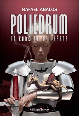 POLIEDRUM 2. LA CANCIÓN DEL HÉROE | 9788492819416 | ÁBALOS, RAFAEL | Llibreria L'Altell - Llibreria Online de Banyoles | Comprar llibres en català i castellà online - Llibreria de Girona