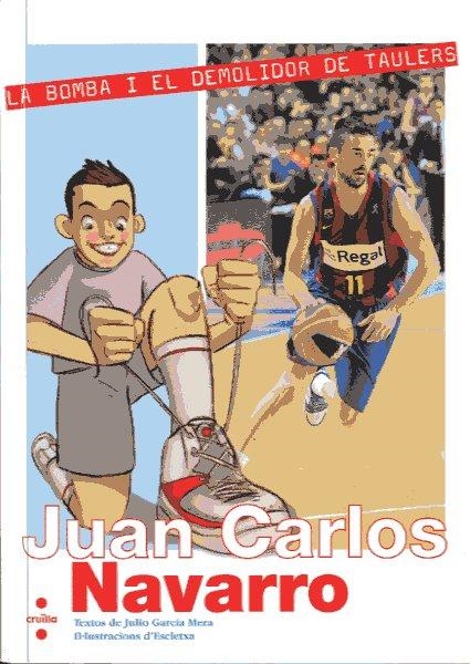 C-JUAN CARLOS NAVARRO.LA BOMBA I EL DEMO | 9788466127639 | MERA, JULIO GARCIA | Llibreria L'Altell - Llibreria Online de Banyoles | Comprar llibres en català i castellà online - Llibreria de Girona