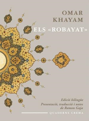 "ROBAYAT",ELS | 9788477274896 | KHAYAM, OMAR | Llibreria Online de Banyoles | Comprar llibres en català i castellà online