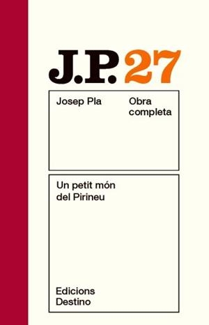 UN PETIT MÓN DEL PIRINEU | 9788497101677 | PLA, JOSEP | Llibreria Online de Banyoles | Comprar llibres en català i castellà online