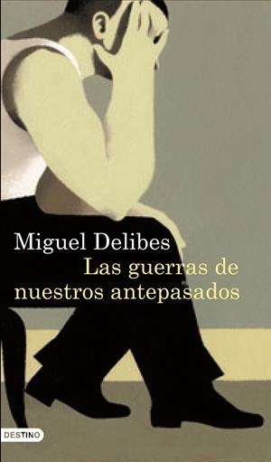 GUERRAS DE NUESTROS ANTEPASADOS, LAS | 9788423343096 | DELIBES, MIGUEL | Llibreria Online de Banyoles | Comprar llibres en català i castellà online