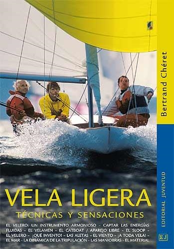 VELA LIGERA | 9788426135858 | CHÉRET,BERTRAND | Llibreria L'Altell - Llibreria Online de Banyoles | Comprar llibres en català i castellà online - Llibreria de Girona
