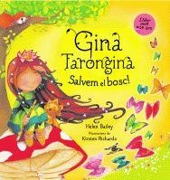 GINA TARONGINA. SALVEM EL BOSC! | 9788424636470 | BAILEY, HELEN / RICHARDS, KIRSTEN | Llibreria Online de Banyoles | Comprar llibres en català i castellà online