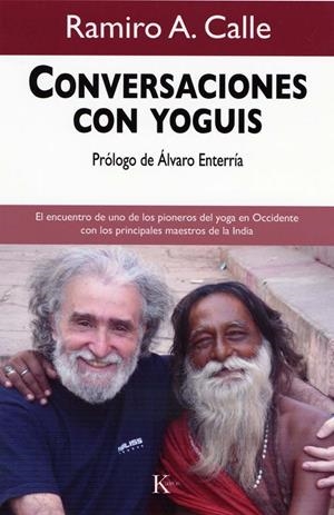 CONVERSACIONES CON YOGUIS | 9788472457508 | CALLE, RAMIRO, A. | Llibreria L'Altell - Llibreria Online de Banyoles | Comprar llibres en català i castellà online - Llibreria de Girona